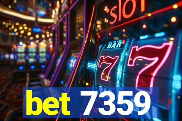 bet 7359